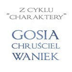 Gosia Chruściel-Waniek