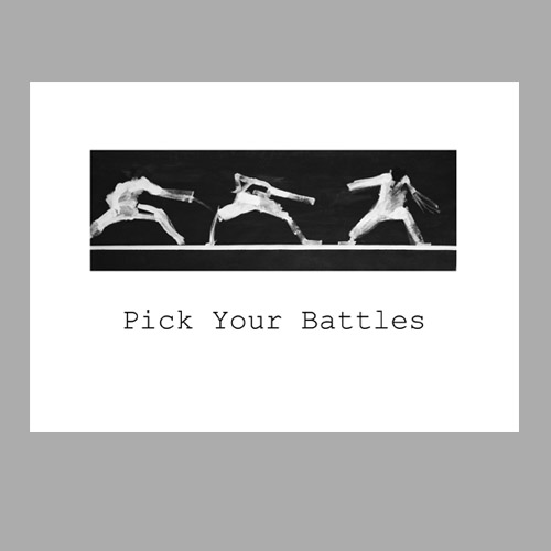 Pick You Battles / Mitsus / Dekoracja Wnętrz / Rysunki i Grafiki